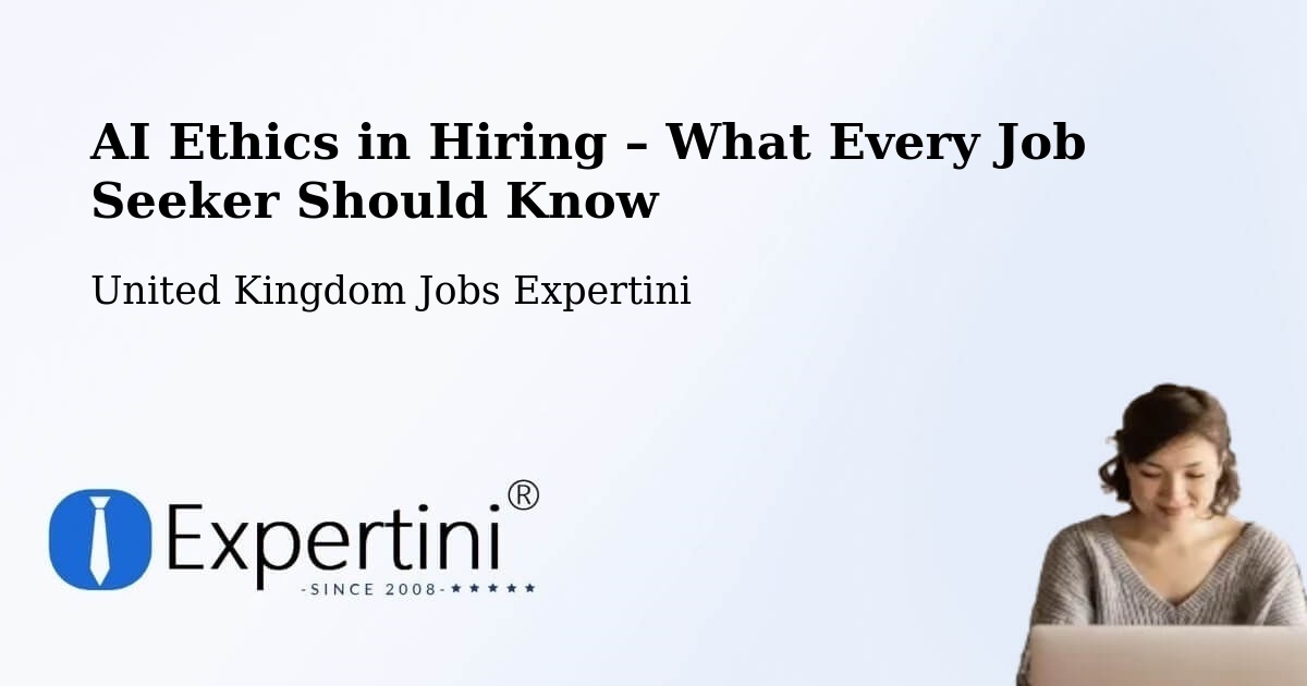 AI Ethics in Recruitment & Hiring – Wishaw - Wishaw, United Kingdom Jobs Expertini